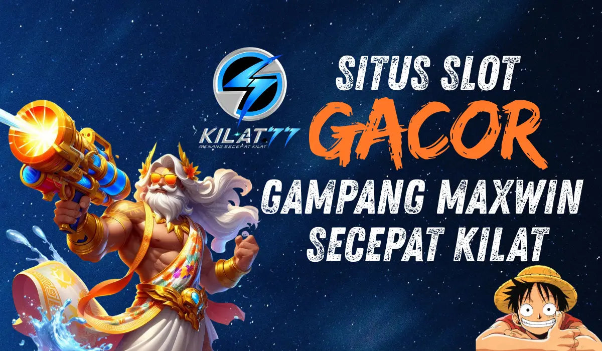 Kilat77 - Situs Toto Slot Gacor Hari Ini Deposit Dana 5000